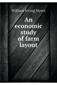 An Economic Study of Farm Layout