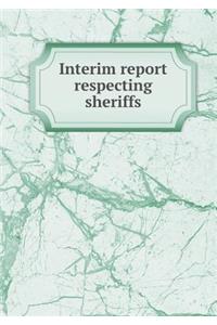Interim Report Respecting Sheriffs