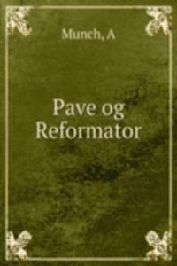 Pave og Reformator