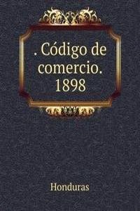 Codigo de comercio. 1898