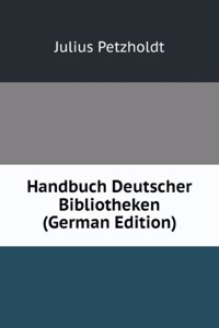 Handbuch Deutscher Bibliotheken (German Edition)