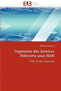 Ingénierie Des Services Télécoms Sous Ngn