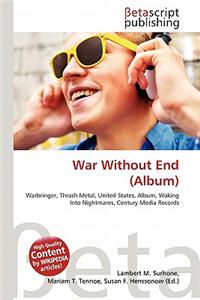 War Without End (Album)