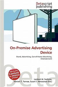 On-Premise Advertising Device