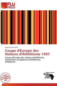 Coupe D'Europe Des Nations D'Athl Tisme 1997