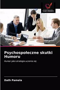 Psychospoleczne skutki Humoru