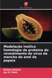 Modelação insilico homologia da proteína do revestimento do vírus da mancha do anel da papaia