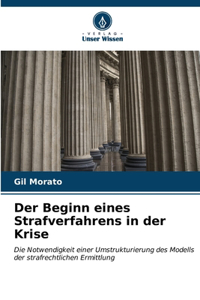 Beginn eines Strafverfahrens in der Krise