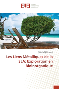 Les Liens Métalliques de la SLA