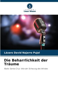 Die Beharrlichkeit der Träume