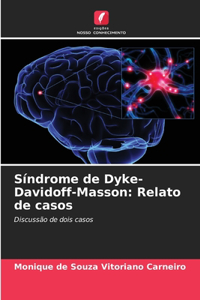 Síndrome de Dyke-Davidoff-Masson