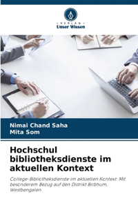 Hochschul bibliotheksdienste im aktuellen Kontext