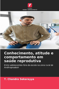 Conhecimento, atitude e comportamento em saúde reprodutiva