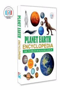 Encyclopedia: The World Of Knowledge PLANET EARTH