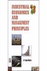 Industrial Economics and Management Principles