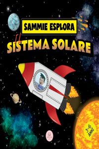 Sammie Esplora il Sistema Solare