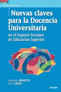 Nuevas claves para la docencia universitaria en el Espacio Europeo de Educacion Superior