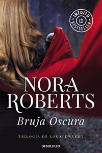 Bruja oscura (Trilogia de los O'Dwyer 1)