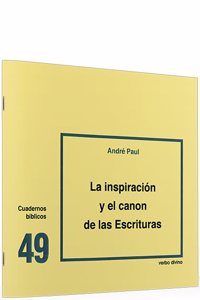 La inspiracion y el canon de las escrituras: Cuaderno Biblico 49