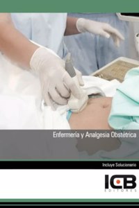 Enfermeria y Analgesia Obstetrica (Sanidad) (Spanish Edition)
