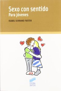 Sexo Con Sentido/ Sex With Sense