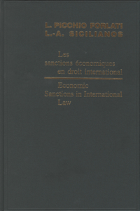 Economic Sanctions in International Law / Les Sanctions Économiques En Droit International