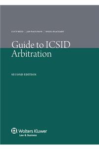 Guide to ICSID Arbitration. 2nd Edition