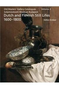 Dutch and Flemish Still Lifes 1600-1800