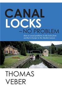Canal Locks - No Problem