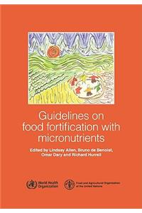 Guidelines on Food Fortification with Micronutrients