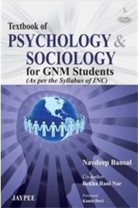 Textbook of Psychology & Sociology for GNM Nursing (As Per the Syllabus of INC)