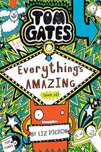 Tom Gates Book #3: Everythings Amazing