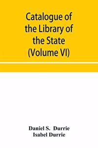 Catalogue of the Library of the State Historical Society of Wisconsin (Volume VI)