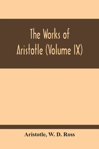 Works Of Aristotle (Volume Ix)