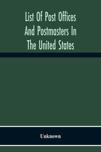 List Of Post Offices And Postmasters In The United States