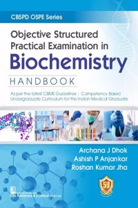 CBSPD OSPE Series Objective Structured Practical Examination in Biochemistry HANDBOOK (PB- 2023)