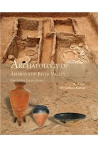 Archaeology of Amaravathi River Valley : Porunthal Excavations (2 Vols.)