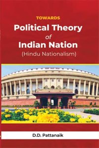 Towards Political Theory of Indian Nation (Hindu Nationalism)