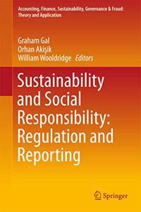 Sustainability and Social Responsibility: Regulation and Reporting