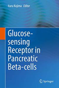 Glucose-Sensing Receptor in Pancreatic Beta-Cells