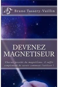 Devenez Magnétiseur