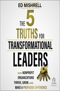 5 Truths for Transformational Leaders