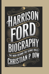 Harrison Ford Biography