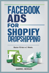 Facebook Ads for Shopify Dropshipping