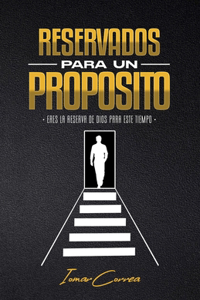 Reservados Para Un Propósito