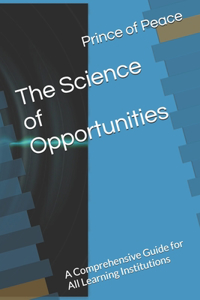 The Science of Opportunities