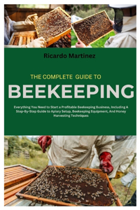 Complete Guide to Beekeeping