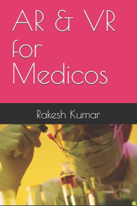 AR & VR for Medicos