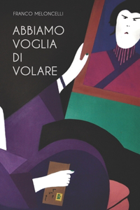 Abbiamo Voglia Di Volare