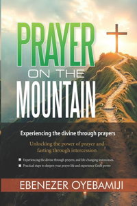 Prayer On The Mountain